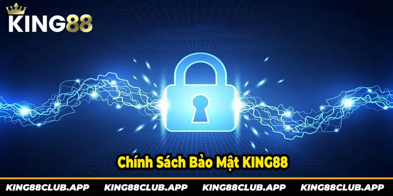 Giới thiệu chính sách bảo mật KING88 