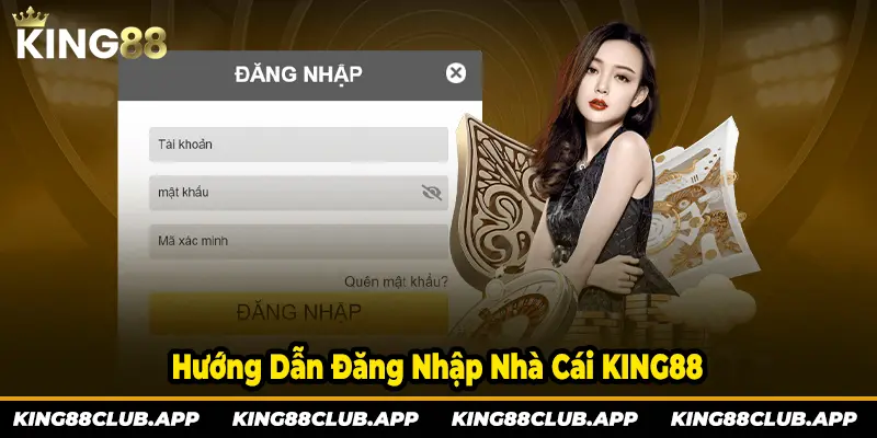 Các bước đăng nhập vô nhà cái KING88 