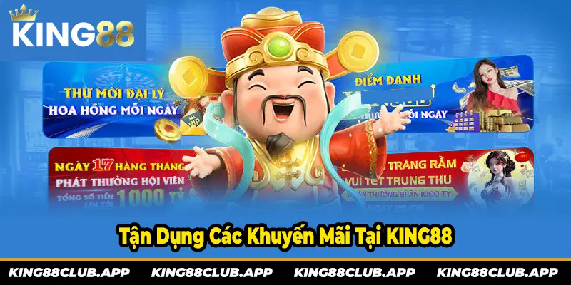 Tận dụng các khuyến mãi cực đã tại KING88 để chơi